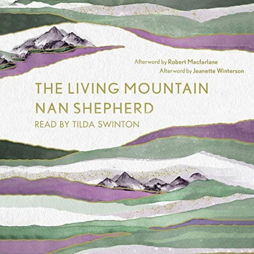 The Living Mountain by Nan Shepherd