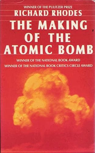 The Making of the Atomic Bomb by Richard Rhodes